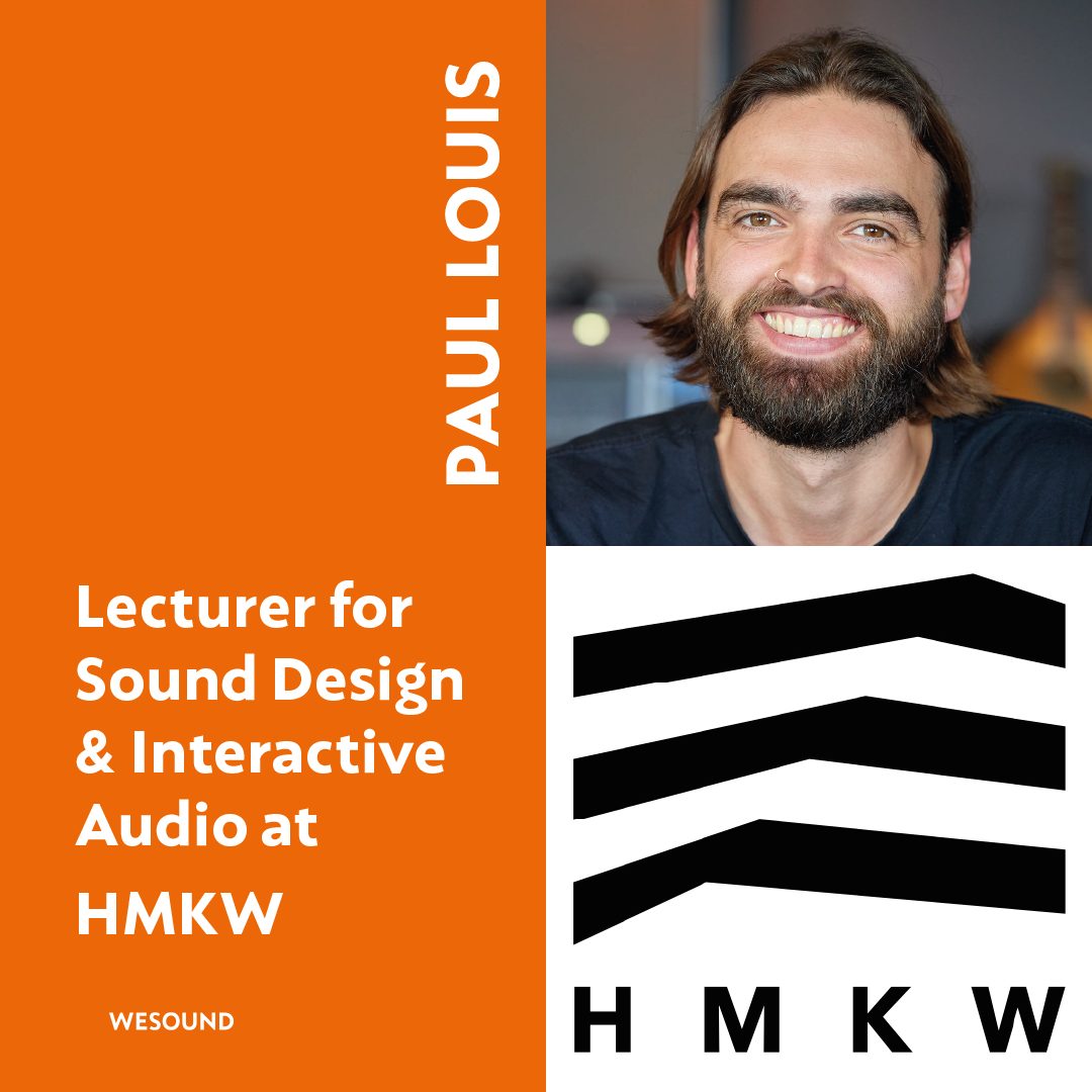 Sound Design & Interactive Audio are among the areas of expertise of our esteemed colleague Paul Louis, Senior Sound Designer at WESOUND.
