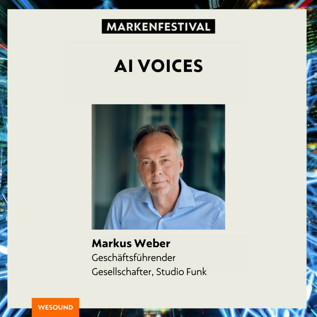 Unser Partner Markus Weber, Geschäftsführer der Studio Funk Gruppe, präsentiert beim MARKENFESTIVAL 2023 erste Ergebnisse aus der gemeinsamen Entwicklung im Bereich AI Voices. Seid gespannt!